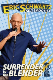Eric Schwartz aka Smooth-E - Surrender to the Blender